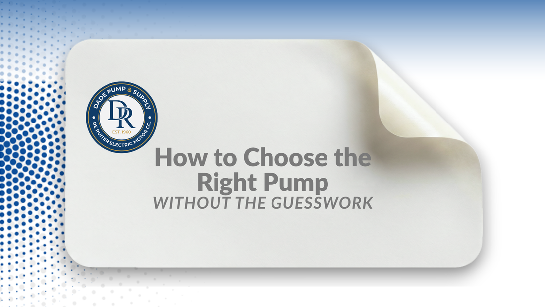Choosing the right commercial pump - expert guidance from Dade Pump