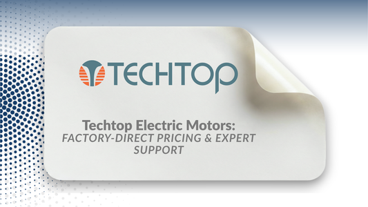 Techtop Electric Motors: Factory-Direct Pricing & Expert Support